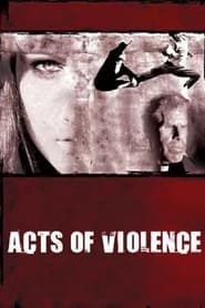 Watch Acts of Violence