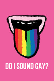 Watch Do I Sound Gay?
