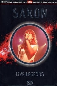 Watch Saxon: Live Legends
