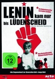 Watch Lenin kam nur bis Lüdenscheid - Meine kleine deutsche Revolution