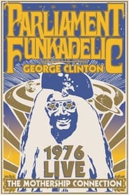 Watch George Clinton and Parliament Funkadelic - Mothership Connection