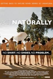 Watch Act Naturally