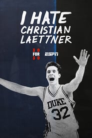 Watch I Hate Christian Laettner