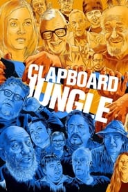 Watch Clapboard Jungle: Surviving the Independent Film Business