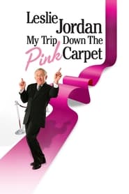 Watch Leslie Jordan: My Trip Down the Pink Carpet