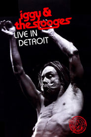 Watch Iggy & the Stooges: Live in Detroit