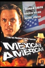 Watch Mexican American