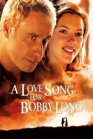Watch A Love Song for Bobby Long