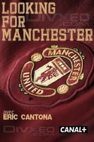 Watch Eric Cantona: Looking For Manchester