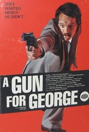 Watch A Gun for George