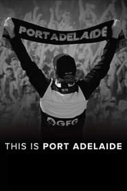 Watch This Is Port Adelaide