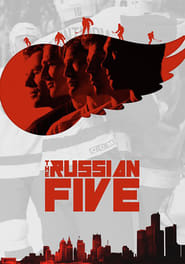 Watch The Russian Five
