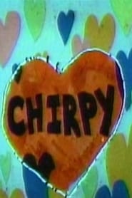 Watch Chirpy