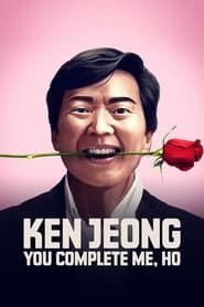 Watch Ken Jeong: You Complete Me, Ho
