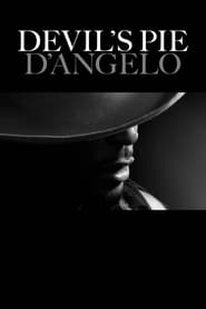 Watch Devil's Pie: D'Angelo