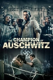 Watch The Champion of Auschwitz