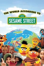 Watch The World According to Sesame Street