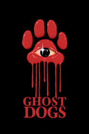 Watch Ghost Dogs