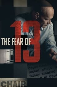 Watch The Fear of 13