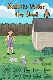 Watch Rabbits Under the Shed