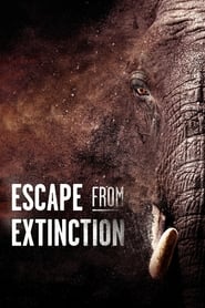 Watch Escape from Extinction
