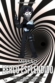 Watch Missão Berço Esplêndido