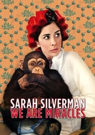 Watch Sarah Silverman: We Are Miracles
