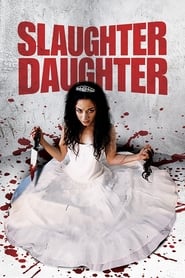 Watch Slaughter Daughter