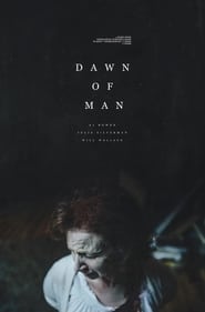 Watch Dawn Of Man