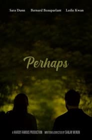 Watch Perhaps