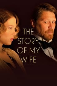 Watch The Story of My Wife