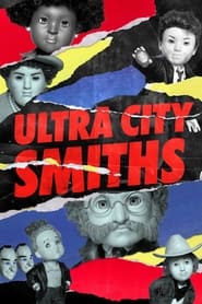 Watch Ultra City Smiths