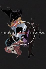 Watch The Death of Batman