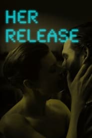 Watch Her Release