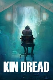 Watch Kin Dread