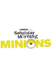 Watch Saturday Morning Minions