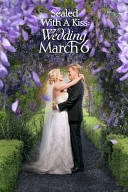 Watch Sealed With a Kiss: Wedding March 6