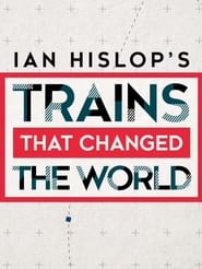 Watch Ian Hislop's Trains That Changed the World