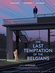 Watch The Last Temptation of the Belgians