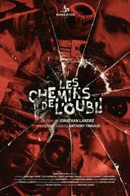 Watch Les chemins de l'oubli