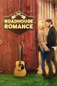 Watch Roadhouse Romance