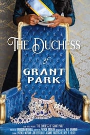 Watch The Duchess of Grant Park