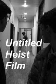 Watch Untitled Heist Film