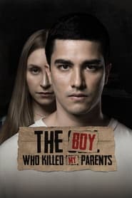 Watch The Boy Who Killed My Parents
