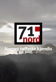 Watch 71° North - Norways Toughest Celebrity