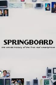 Watch Springboard: The Secret History of the First Real Smartphone