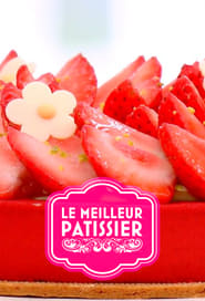 Watch Le Meilleur Pâtissier