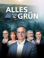 Watch Alles auf Grün – Dieser Weg führt ins Morgen