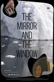 Watch The Mirror and the Window