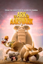 Watch The Ark and the Aardvark